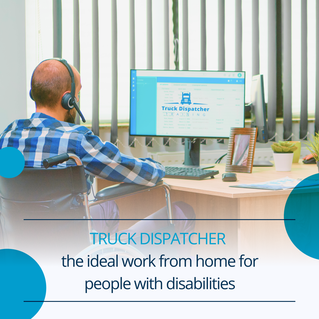 Truck Dispatcher - the Ideal Work From Home For People With Disabilities