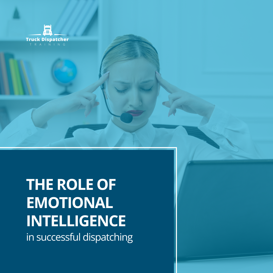 The role of emotional intelligence in successful dispatching